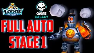 Lords mobile Steambot Limited Challenge Stage 1 Fully auto Full Steam Ahead Stage1 Fully auto S.A.M.