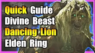 Quick Guide: Dancing Lion - Elden Ring
