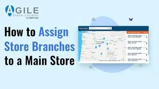 WordPress Store Branches Feature Explained | Agile Store Locator Tutorial