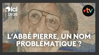 L'Abbé Pierre : un nom et un visage devenus problématiques ?