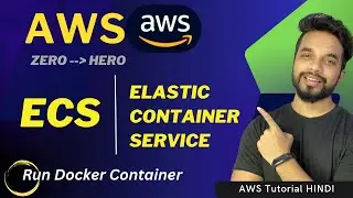 AWS ECS: Run Your First Container with This Step-by-Step Guide in 2024 [HINDI]