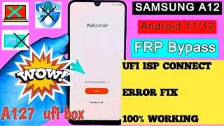 samsung A12  A127 Frp Unlock Free Ufi 100% Working New Method