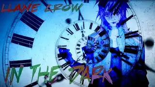 【LLANE CROW】TBM| IN THE DARK【DIFFSINGER COVER】