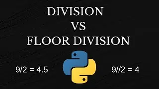 DIVISION VS FLOOR DIVISION