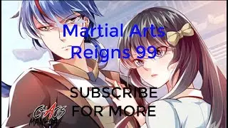 Martial Arts Reigns 99 [ENGLISH]
