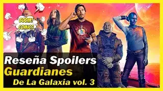 Reseña Opinión y Resumen de GUARDIANES DE LA GALAXIA VOL. 3 💥