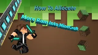 How to Allocate More Ram Into MineCraft! 2016
