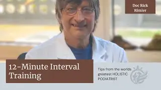 12-Minute Interval Training - Doc Rick Rimler