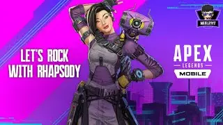Rockin' with Rhapsody | Apex Legends Mobile [2160p60]