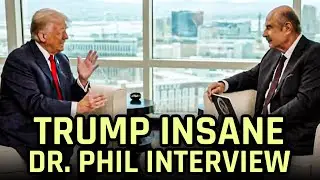 Trump Proudly Puts His Mental Problems On Display In Insane Dr  Phil Interview