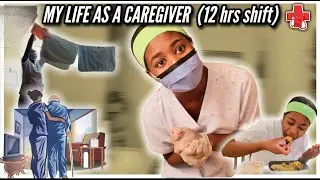 My Life as a Caregiver (12 hrs shift)