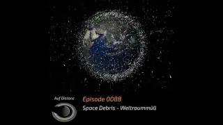 Space Debris - Weltraummüll
