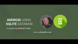 Android Application Project with Sqlite database Part-1