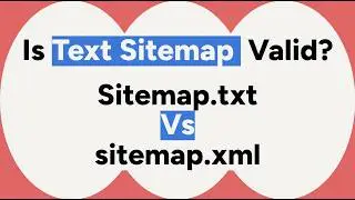 Is Sitemap.txt Valid? Complete Guide to Text Sitemaps (SEO Explained)