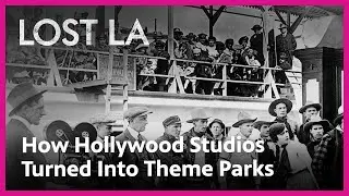 The Origin of the Universal Studios Hollywood Studio Tour | Lost LA