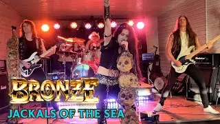 Bronze - Jackals Of The Sea (Live at J Force)