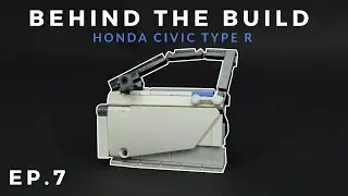 Behind The Build - Lego Honda Civic Type R /ep.7