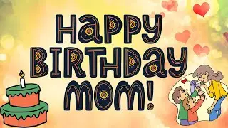 Happy Birthday Message for Mom: Delving Deep into Memories and Wishes!