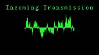 Incoming Transmission