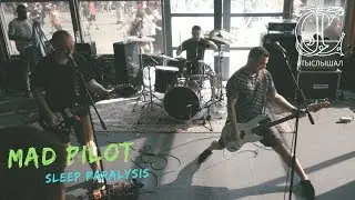 MAD PILOT - Sleep Paralysis (LIVE at Motherland Summer 2018) / ТЫСЛЫШАЛ