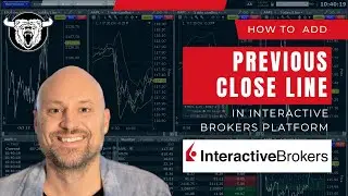 Interactive Brokers Previous Close Line: How to Add to Charts