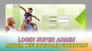 [WORK] Cara Login Super Admin Modem Wifi Fiberhome