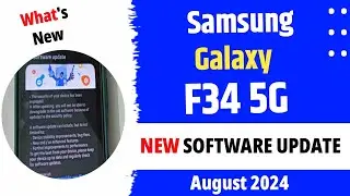 Samsung Galaxy F34 5g New Update August 2024 | Samsung F34 5g New Update