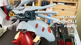 RE 1/100 Nightingale Custom Build Part 2 | 222 Gunpla
