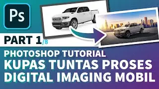 Photoshop Tutorials | Digital Imaging Car | Peel Complete Car Digital Imaging Process Part 1/8