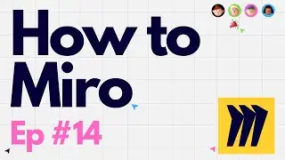 Record Your Miro Board Using Talktrack – How to Miro — Ep 14