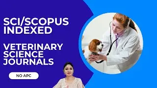 SCI and Scopus Indexed Veterinary Science Journals | No APC | Fast Publication | @turningpoint15