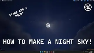 How to create a night sky with stars and a moon! - Unreal engine 5
