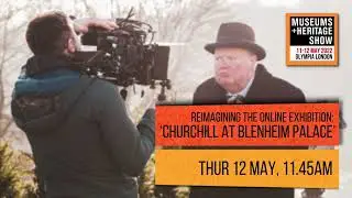 Reimagining the Online Exhibition: Lessons from ‘Churchill at Blenheim Palace’