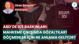 ABD’de ICE Baskınları: Mahkeme Çıkışında Gözaltılar! Göçmenler İçin Ne Anlama Geliyor?