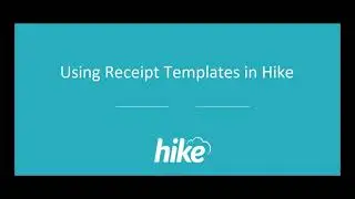 Using Receipt Templates in Hike