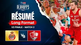 UN MATCH 2️⃣ FAN-TAS-TIQUE ! 🔥 Monaco vs Bourg-en-Bresse - Résumé - Betclic ELITE 1/2 finale Match
