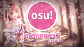 Sakiz - osu!memories 2 | Pass 6,11⭐