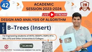 DAA42: B Tree insertion Solved example| B Tree Insertion Important Question