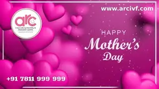 ARC Hospital's celebrated a wonderful Mother's Day  || Cal +91 7811 999 999