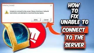 How to Fix 'Unable to Connect to Server' in League of Legends | LOL Could Not Connect Server Error
