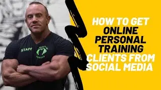 How To Get Online Personal Training Clients From Social Media