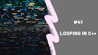 Looping in c++