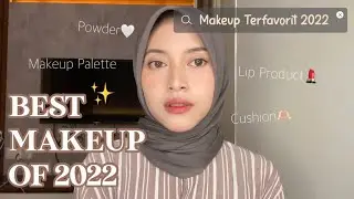 BEST MAKUP OF 2022! Makeup Terfavorit di Tahun 2022! Worth to try!🫶🏻
