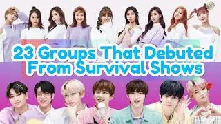 23 K-POP Groups That Debuted From Survival Shows