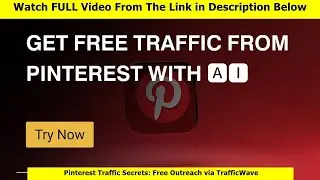 Pinterest Traffic Secrets: Free Outreach via TrafficWave
