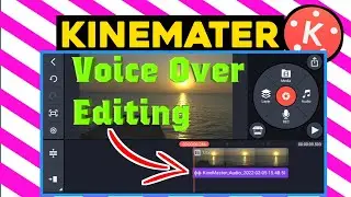 How To Record Voice In Kinemaster || Kinemaster Voice Over Editing || Kinemaster Tutorial