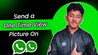 How To Send One Time View Pictures On WhatsApp | Send Disappearing Photos On Whatsapp | 2024🔥 |
