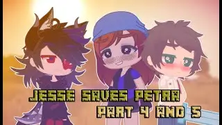 Jesse saves petra part 4 and 5 final (read des)