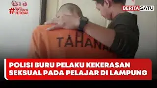 Pelajar SMA di Lampung Diperkosa Dua Pemuda, Satu Pelaku Kabur #Beritasatu