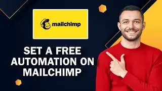 How To Set A Free Automation On Mailchimp | Easy Tutorial
